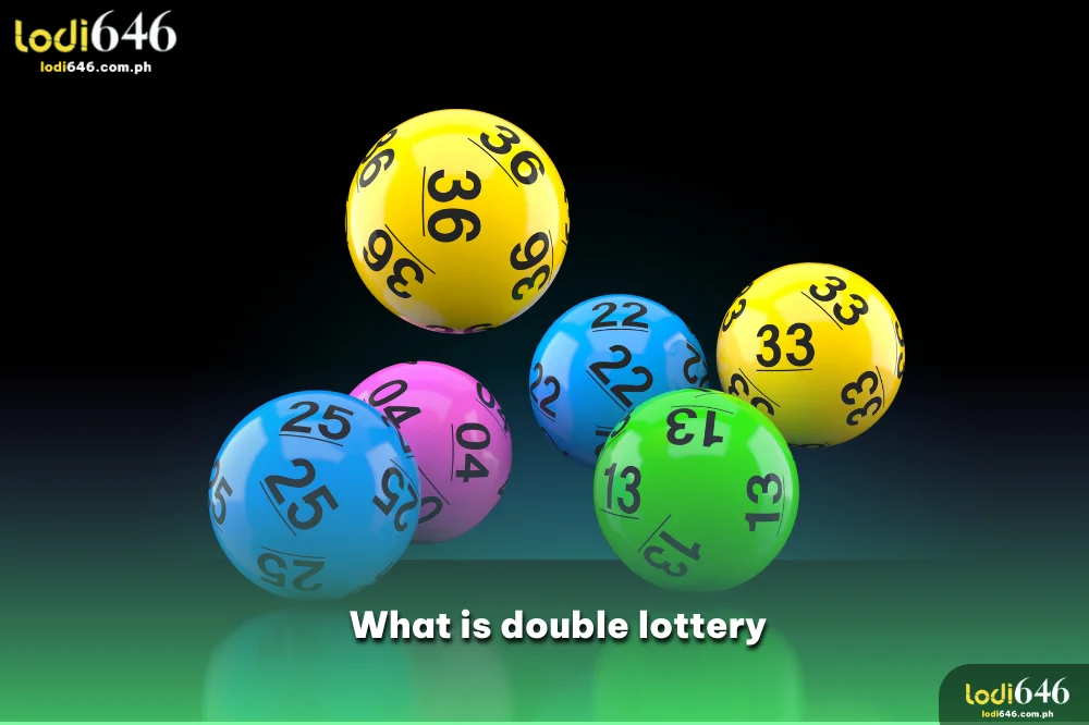 What is double lottery